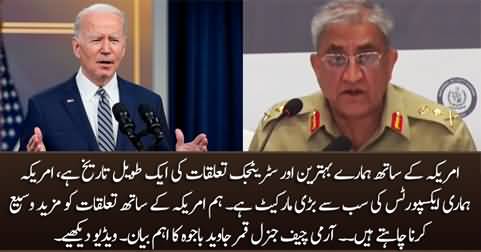 America is our largest export market, we want to broaden our ties with America - COAS General Bajwa