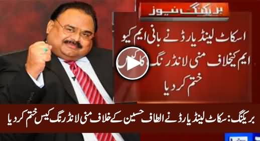 Breaking News: Scotland Yard Drops Money Laundering Case Against Altaf Hussain