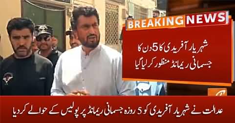 Court approved 5-day physical remand of Shehryar Afridi