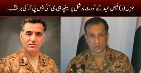 DG ISPR briefly explains why General (R) Faiz Hameed has been arrested