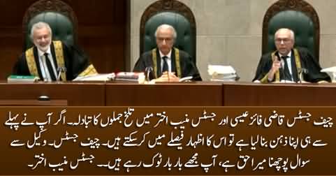 Exchange of words between Chief Justice Faez Isa and Justice Munib Akhtar