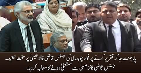 Fawad Chaudhry demands Justice Qazi Faez Isa's resignation for attending Parliament convention