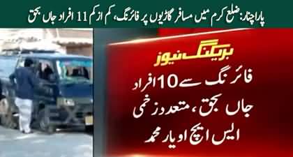 Firing on passenger vehicles going to Parachinar, 11 passengers killed