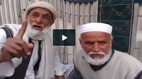 Old Men From KPK Telling in Pashto That They Never Saw Such A Good Govt in KPK in Their Life