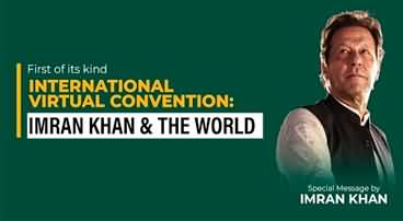 Pakistan Tehreek-e-Insaf First International Virtual Convention | Imran Khan and The World