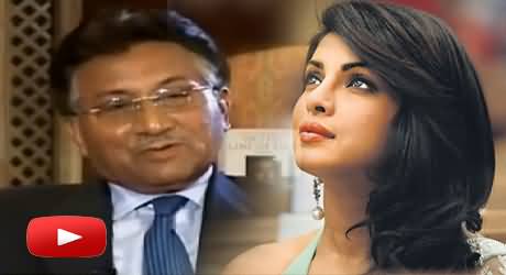 Pervez Musharraf Telling That Priyanka Chopra is his Favourite Actress