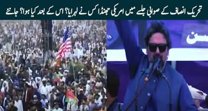 PTI Swabi Jalsa, Who waved the American flag?