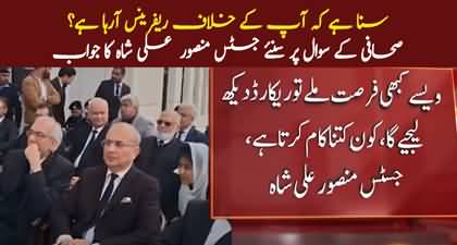 Suna Hai Ke Aap Ke Khilaf Reference Aa Raha Hai? Reporter asks Justice Mansoor Ali Shah