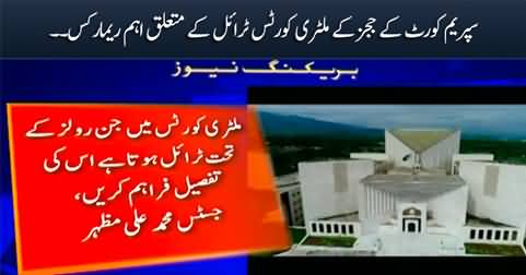 Supreme Court judges' important remarks about military courts trial