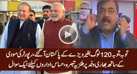 Tauba Tauba, Reporter Shocked on 120 People Delegation with Modi